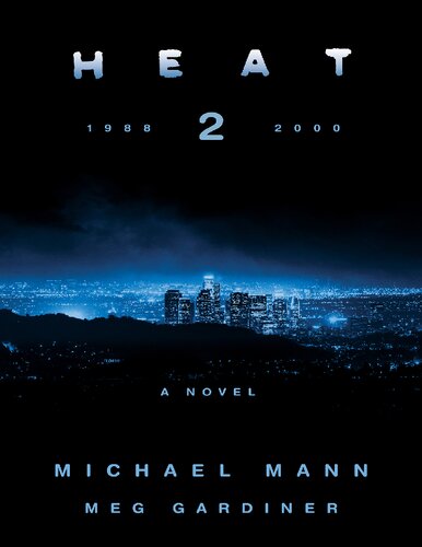 Heat 1988 II 2000 a novel