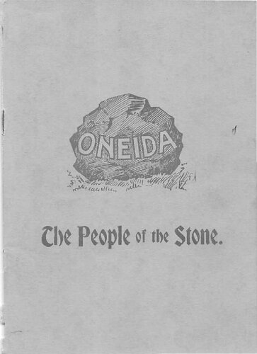 Onedia The People of the Stone; The church's mission to the Oneidas