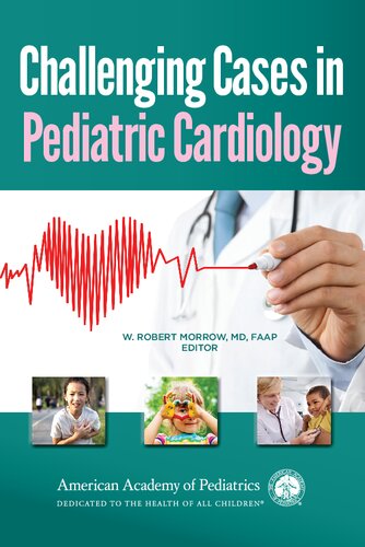 Challenging Cases in Pediatric Cardiology