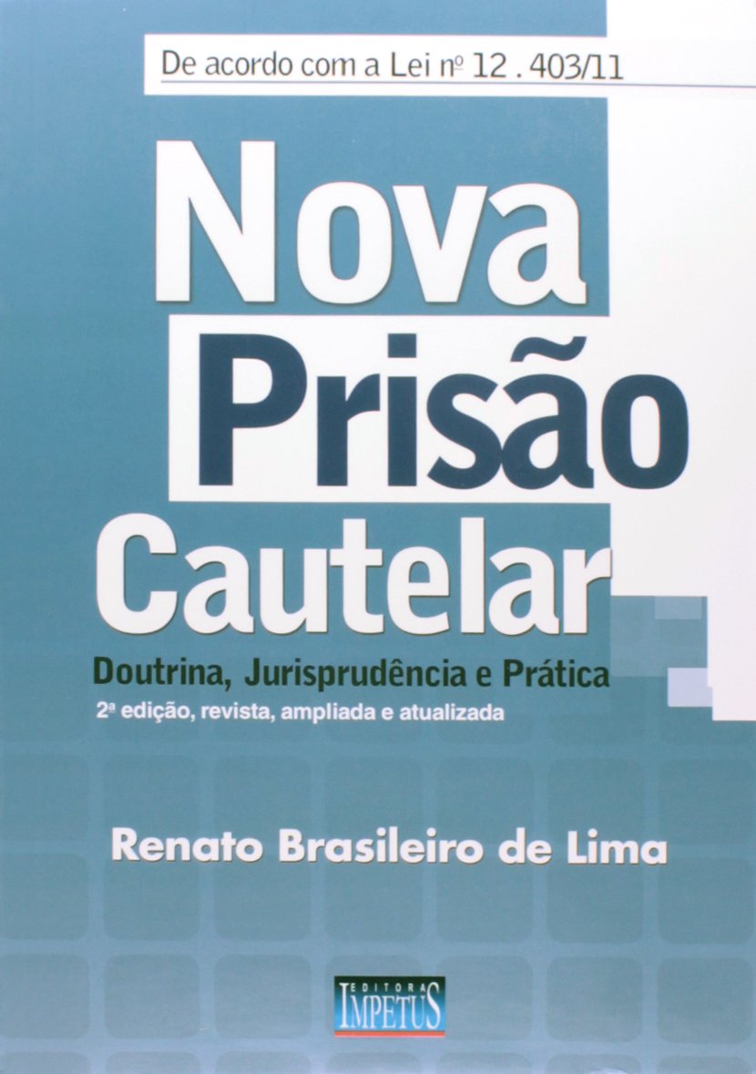 Nova Prisão Cautelar