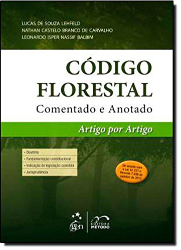 Codigo Florestal - Comentado E Anotado - Artigo Por Artigo