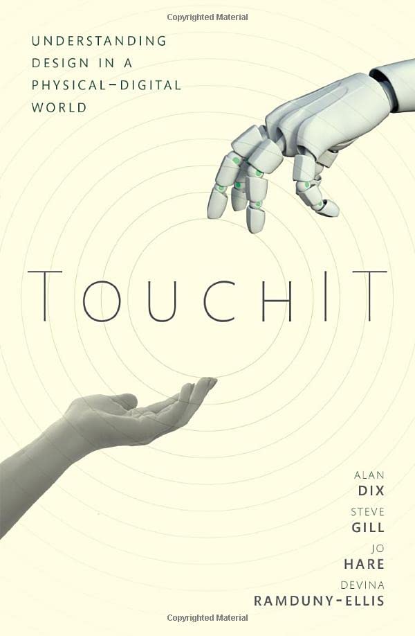 TouchIT: Understanding Design in a Physical-Digital World