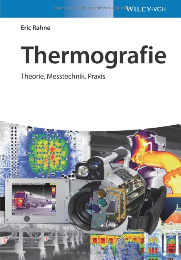 Thermografie: Theorie, Messtechnik, Praxis (German Edition)