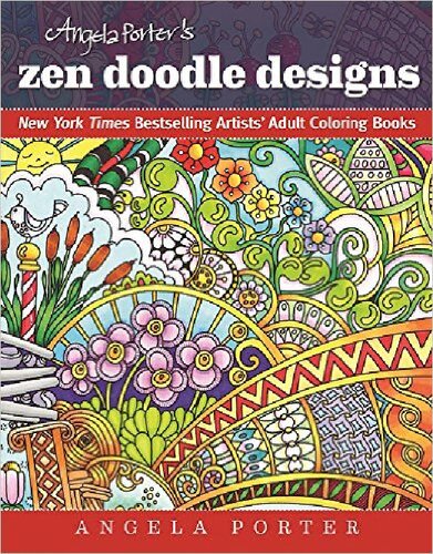 Angela Porter's Zen Doodle Designs: New York Times Bestselling Artists' Adult Coloring Books