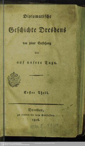 Diplomatische Geschichte Dresdens von seiner Entstehung bis auf unsere Tage