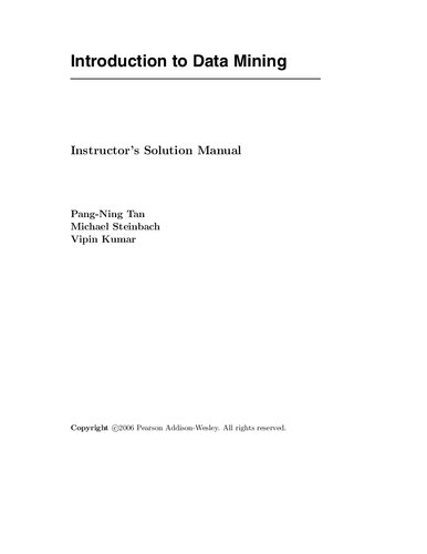 Introduction to Data Mining Instructor's Solutions Manual