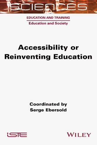 Accessibility or Reinventing Education