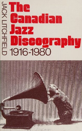 The Canadian jazz discography, 1916-1980