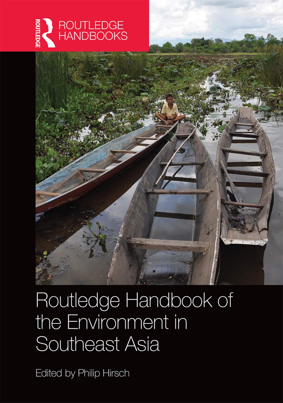 Routledge Handbook of the Environment in Southeast Asia