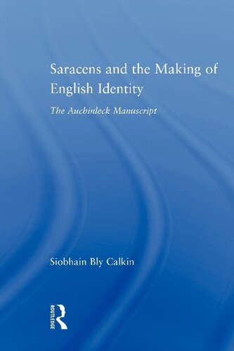 Saracens and the Making of English Identity: The Auchinleck Manuscript