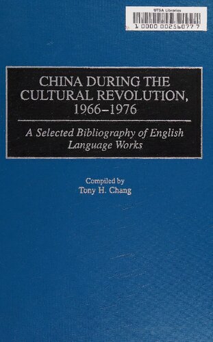 China during the cultural revolution, 1966-1976 : a selected bibliography of English language works