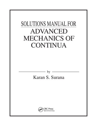 Solutions Manual for Advanced Mechanics of Continua