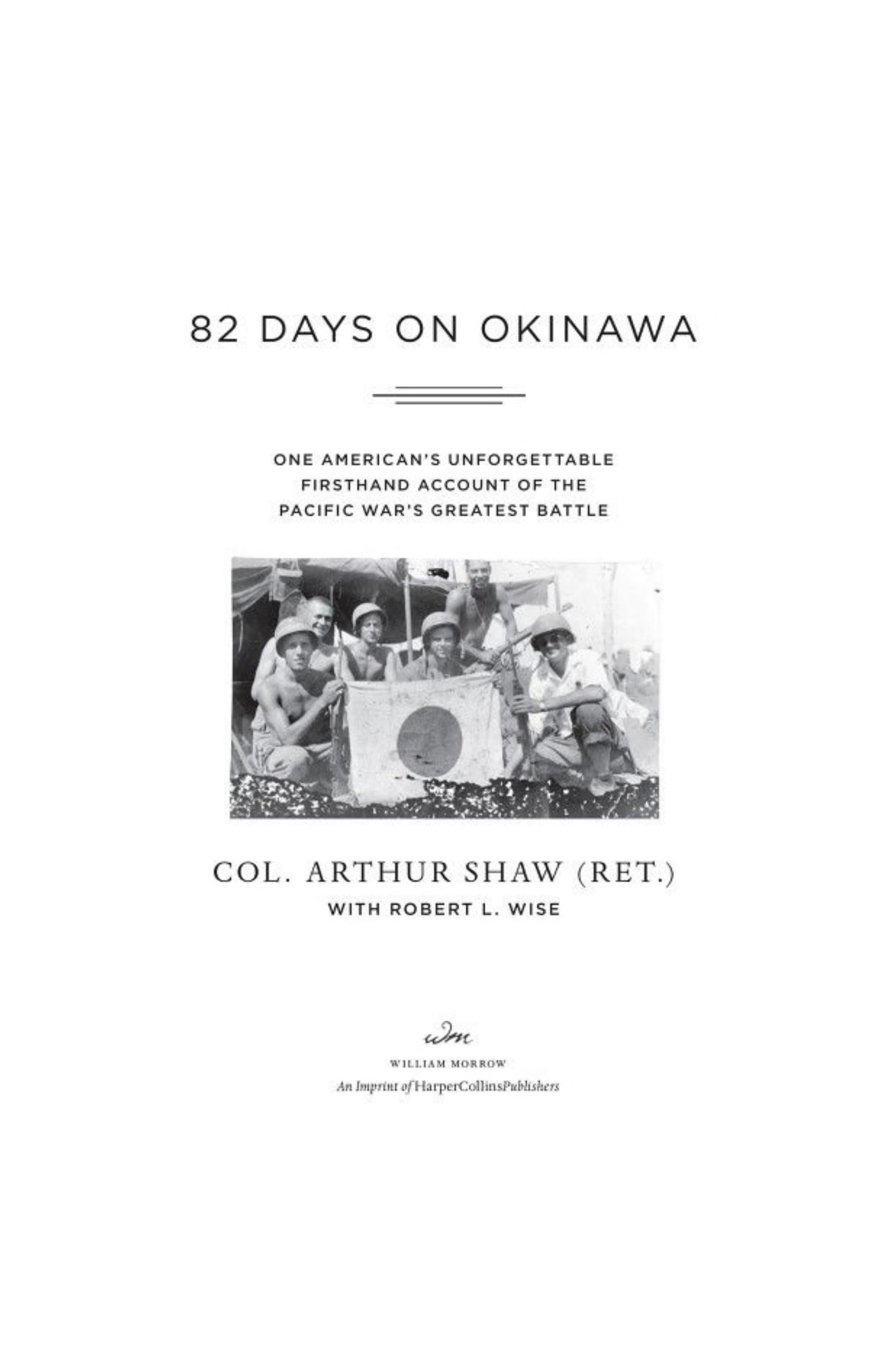 82 Days on Okinawa: One American's Unforgettable Firsthand Account of the Pacific War's Greatest Battle