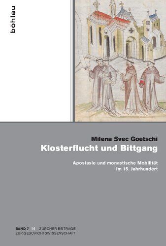 Klosterflucht und Bittgang: Apostasie und monastische Mobilität im 15. Jahrhundert