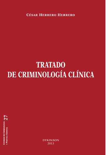 Tratado de criminología clínica