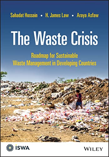 The Waste Crisis: Roadmap for Sustainable Waste Management in Developing Countries