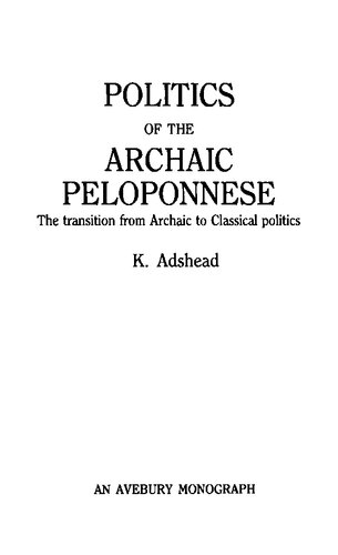 Politics of the Archaic Peloponnese: The Transition from Archaic to Classical Politics