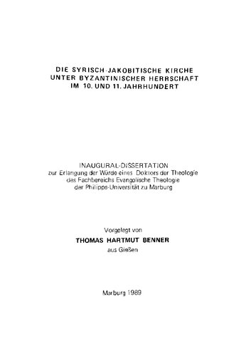 Die syrisch-jakobitische Kirche unter byzantinischer Herrschaft im 10. und 11. Jahrhundert