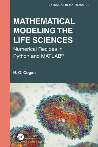 Mathematical Modeling the Life Sciences Numerical Recipes in Python and MATLAB®