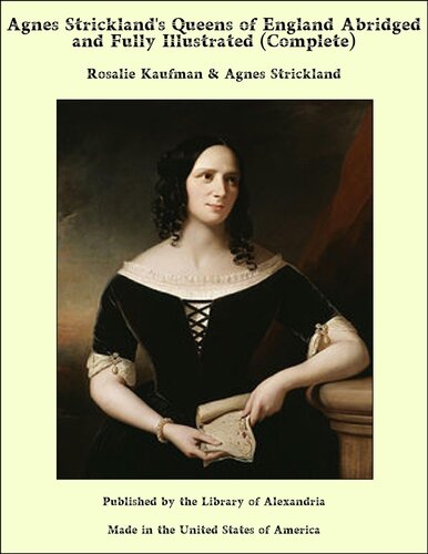 Agnes Strickland's Queens of England, Vol. 3. (of 3)