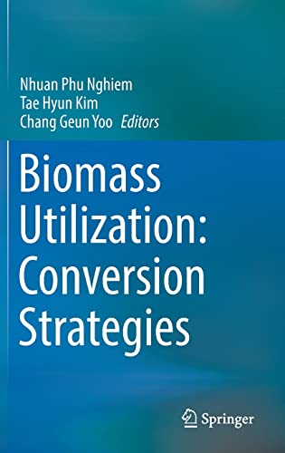 Biomass Utilization: Conversion Strategies