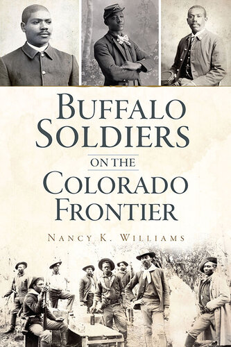 Buffalo Soldiers on the Colorado Frontier