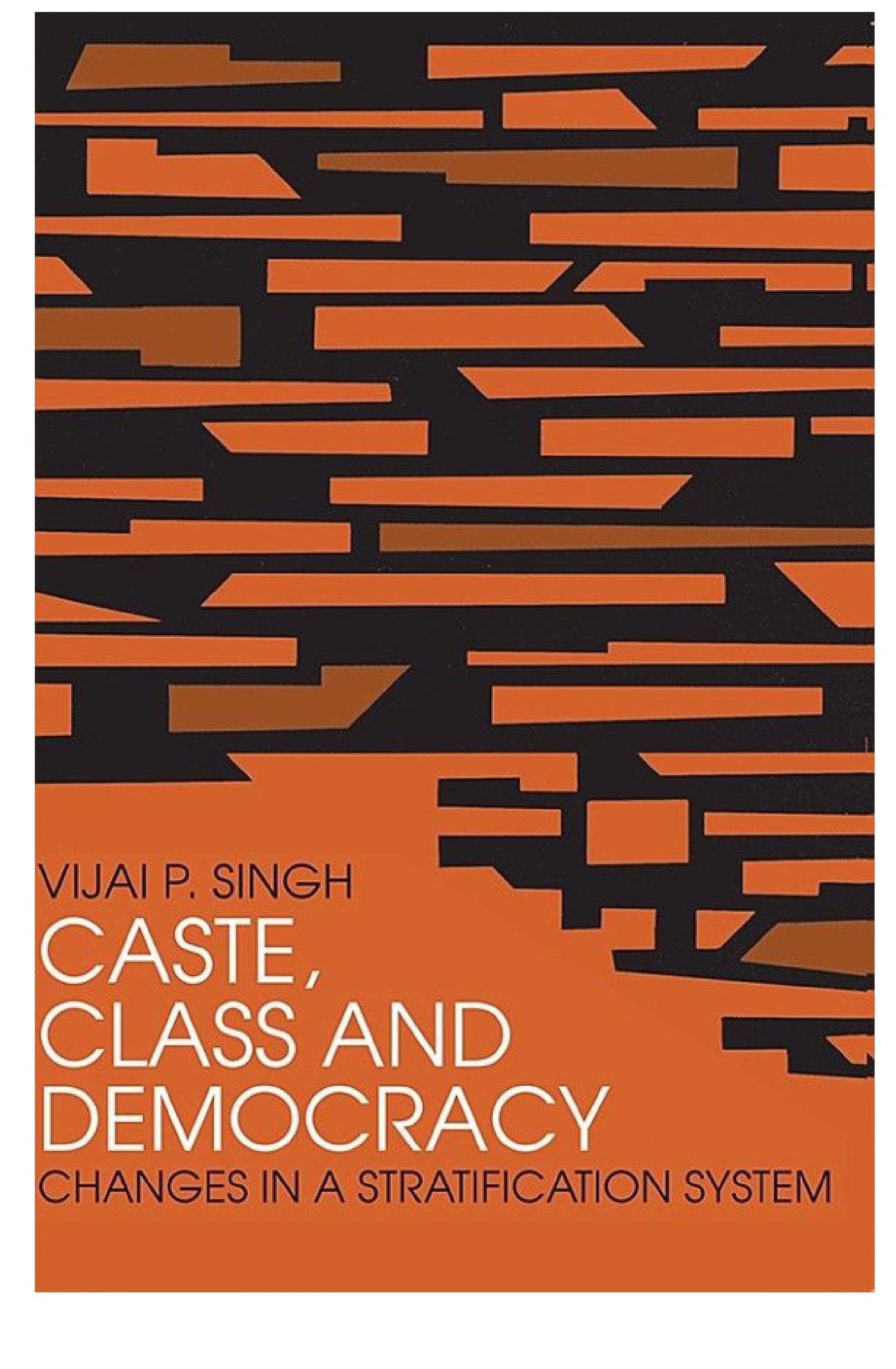 Caste, Class and Democracy