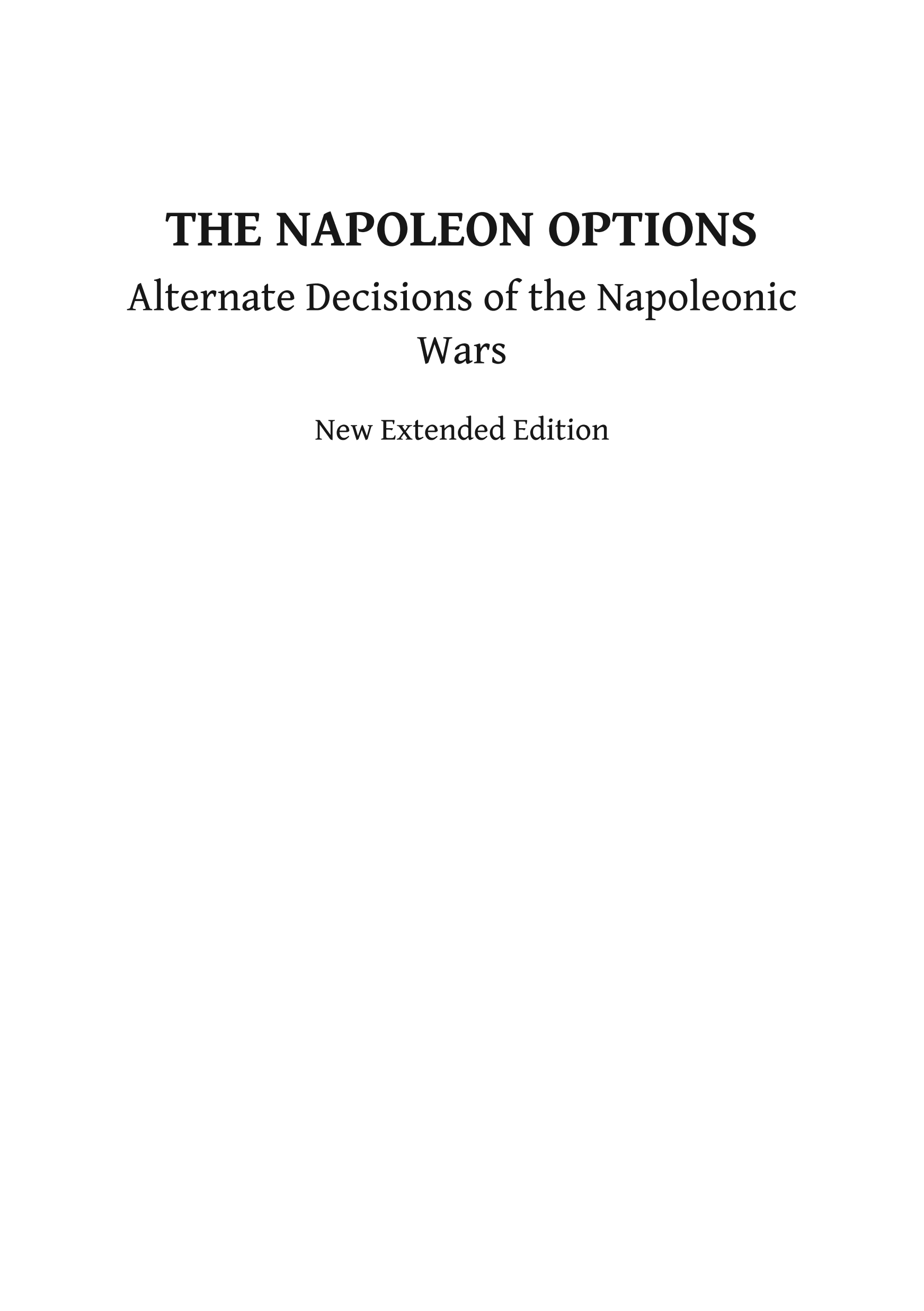 The Napoleon Options: Alternate Decisions of the Napoleonic Wars