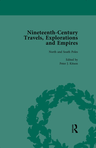 Nineteenth-Century Travels, Explorations and Empires, Part I Vol 1