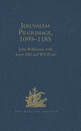 Jerusalem Pilgrimage, 1099–1185