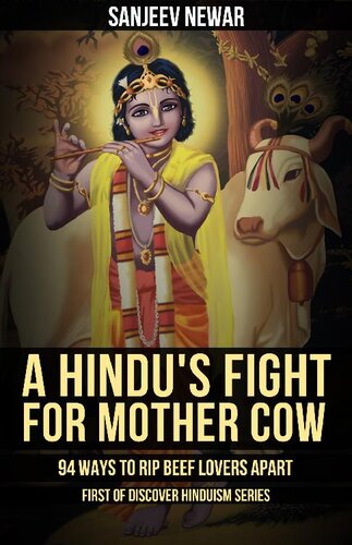 A Hindu's Fight for Mother Cow: 94 Ways to Rip Beef Lovers Apart