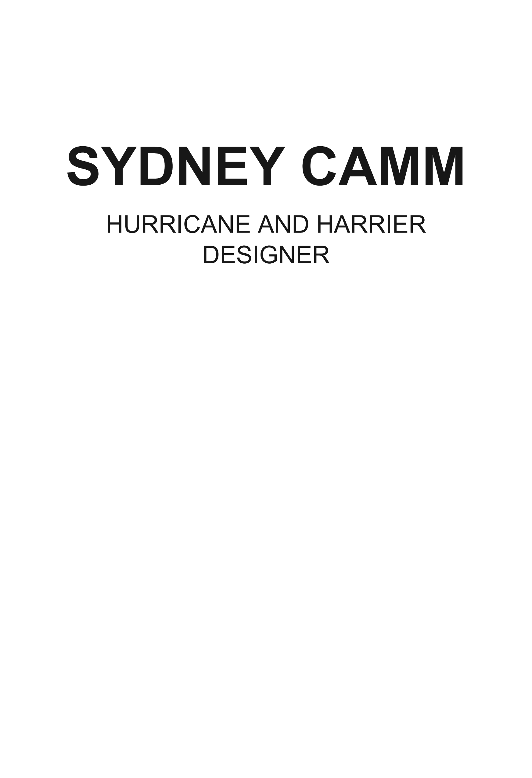 Sydney Camm: Hurricane and Harrier Designer, Saviour of Britain