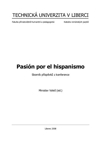 Pasión por el hispanismo. Sborník příspěvků z konference