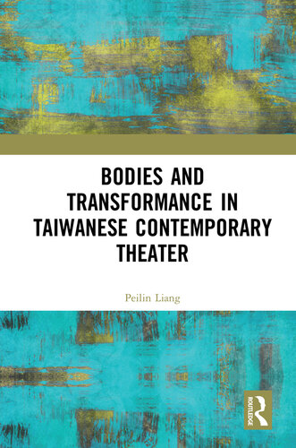 Bodies and Transformance in Taiwanese Contemporary Theater