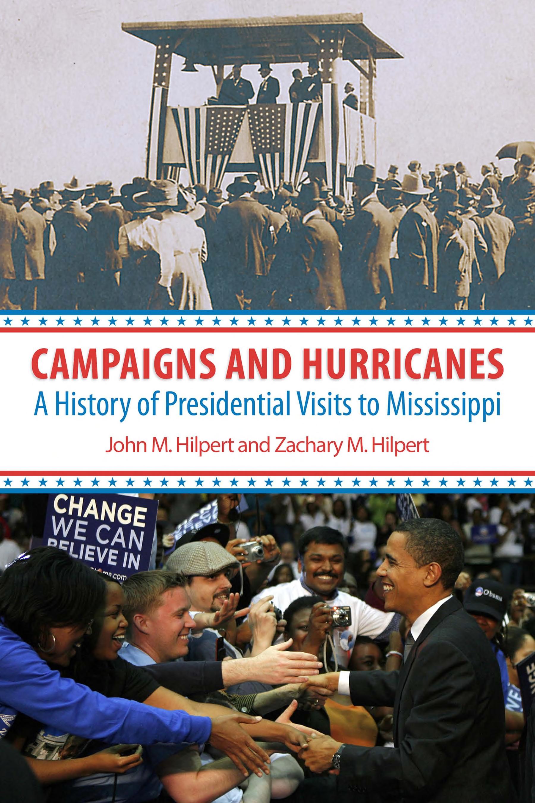 Campaigns and Hurricanes: A History of Presidential Visits to Mississippi