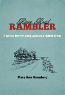 River Road Rambler: A Curious Traveler along Louisiana's Historic Byway