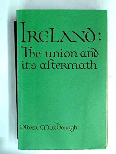 Ireland: The Union and Its Aftermath