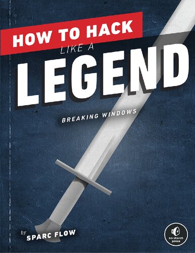 How to Hack Like a Legend (2022) [Flow] [9781718501515]