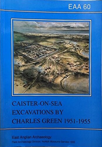 Caister-on-Sea Excavations by Charles Green, 1951-55