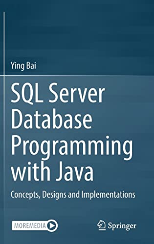 SQL Server Database Programming with Java: Concepts, Designs and Implementations