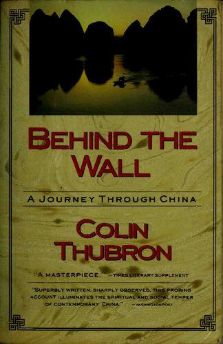 Behind The Wall: A Journey Through China