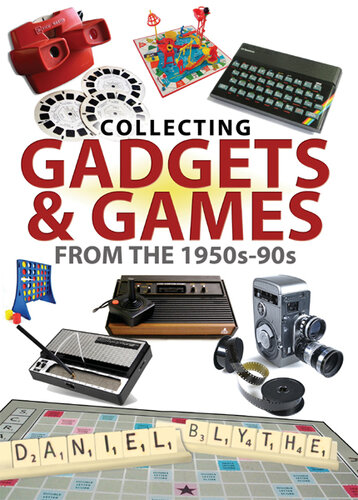 Collecting Gadgets and Games from the 1950s-90s