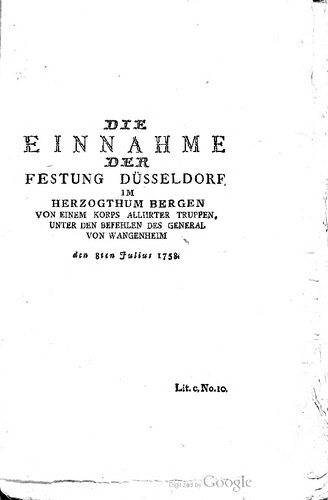 Die Einnahme der Festung der Düsseldorf im Herzogtum Bergen ... den 8ten Juli 1758