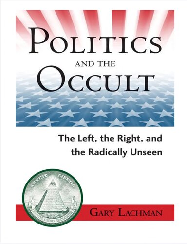 Politics and the Occult: The Left, the Right, and the Radically Unseen