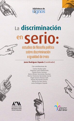 La Discriminación en serio: estudios de filosofía política sobre discriminación e igualdad de trato