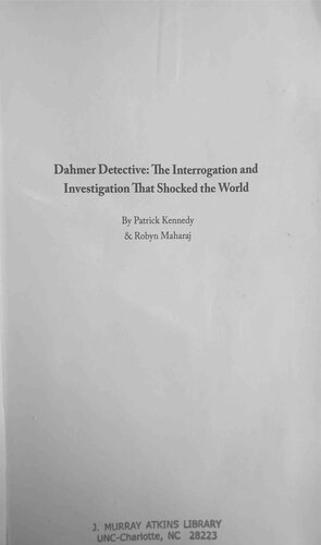 Dahmer Detective: The Interrogation and Investigation That Shocked The World