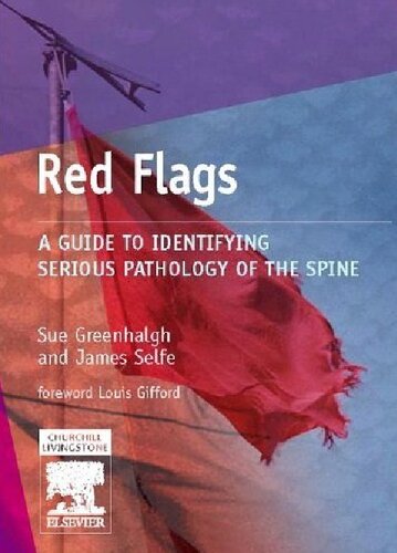 Red Flags: A Guide to Identifying Serious Pathology of the Spine