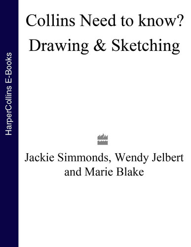 Drawing and Sketching: All the Equipment, Techniques and Inspiration to Start Drawing and Sketching