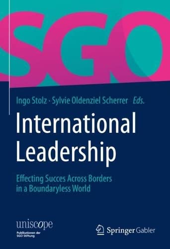 International Leadership: Effecting Success Across Borders in a Boundaryless World