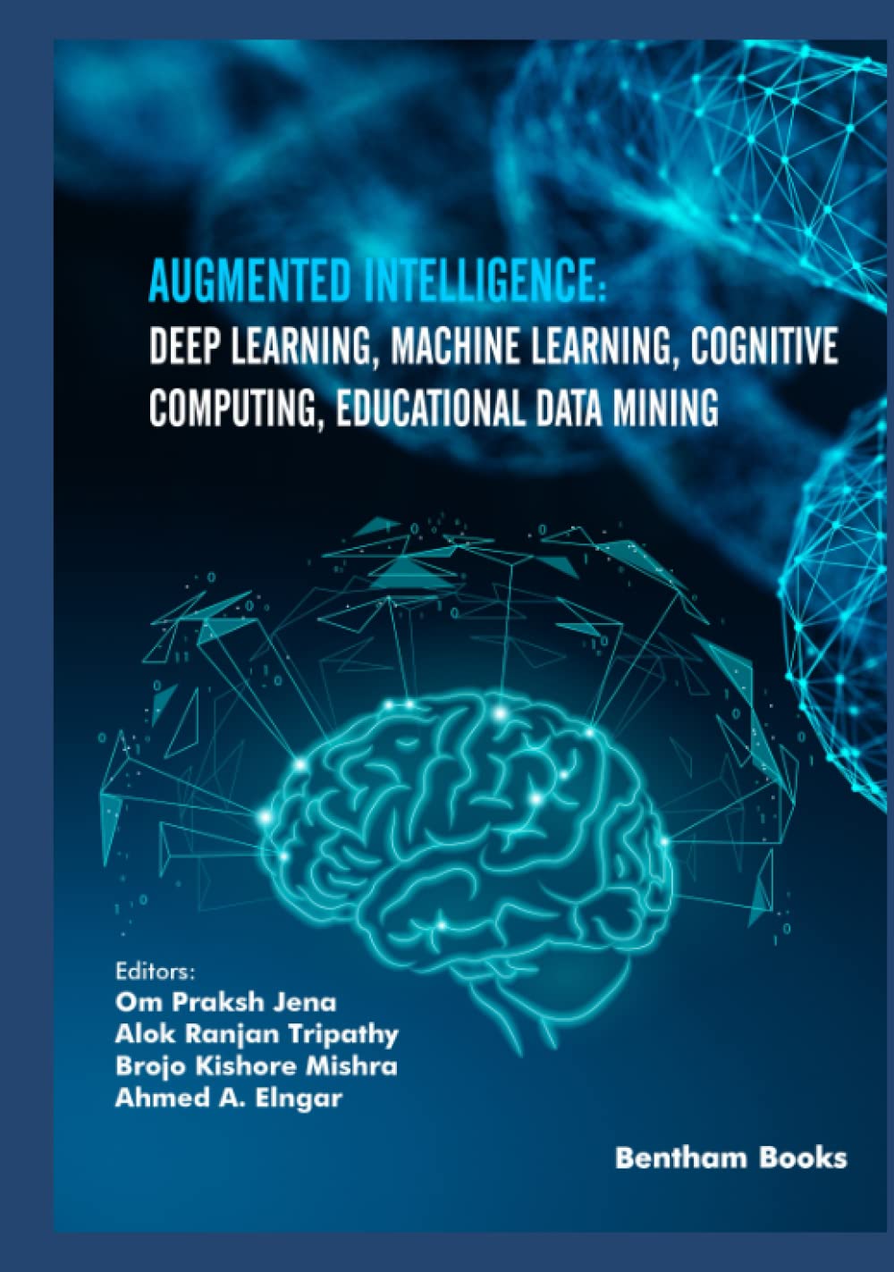 Augmented Intelligence: Deep Learning, Machine Learning, Cognitive Computing, Educational Data Mining